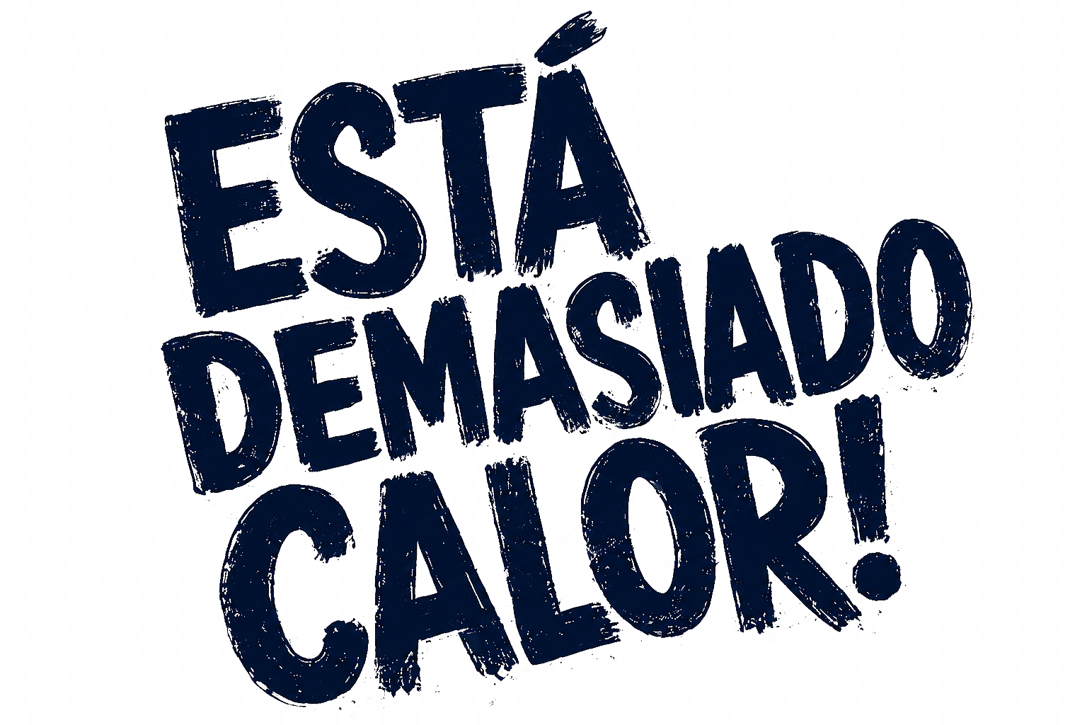 Está demasiado calor!